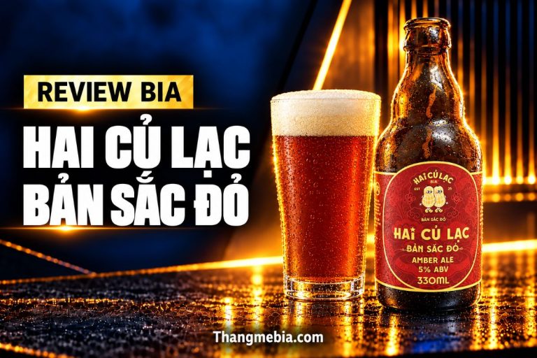 Review Bia Hai Củ Lạc - Bản Sắc Đỏ Amber Ale
